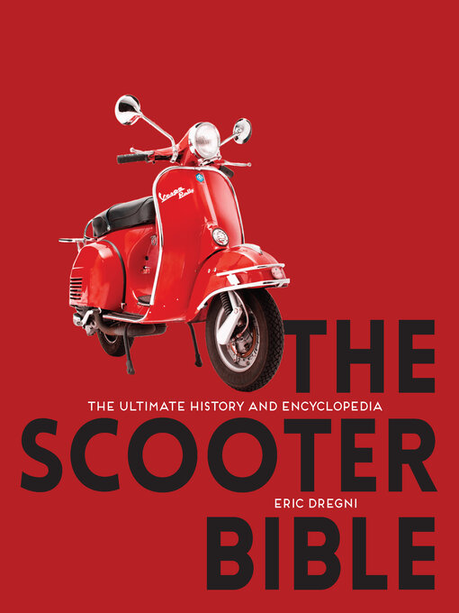 Title details for The Scooter Bible by Eric Dregni - Available